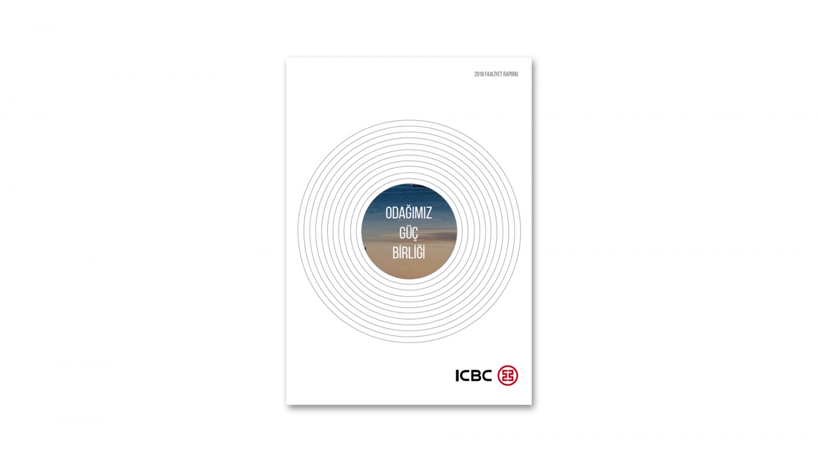 ICBC BANK TURKEY / 2018 Faaliyet Raporu / 2018 Annual Report