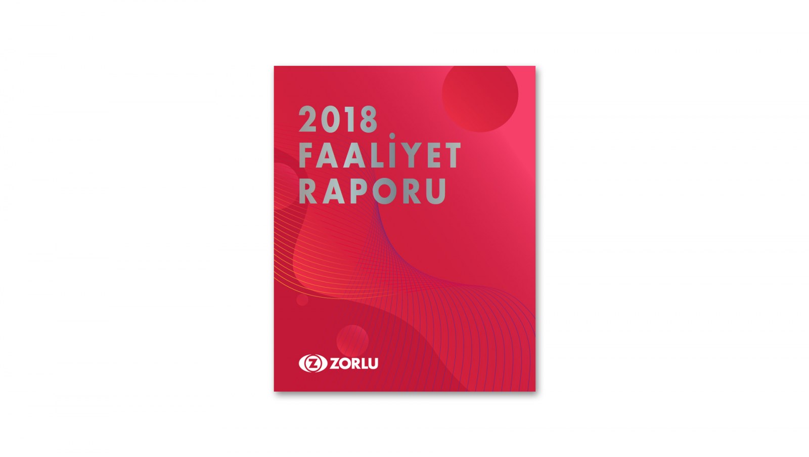 ZORLU GRUBU / 2018 Faaliyet Raporu / 2018 Annual Report