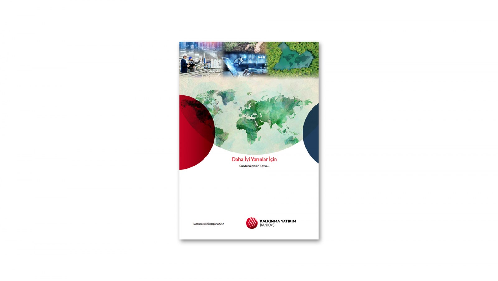 KALKINMA YATIRIM BANKASI / 2019 Sürdürülebilirlik Raporu / 2019 Sustainability Report