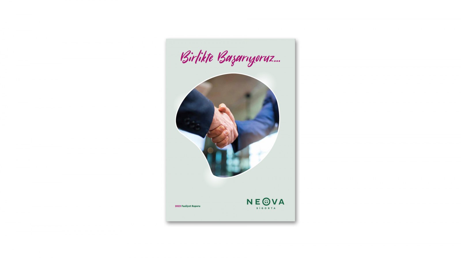 NEOVA SİGORTA / 2023 Faaliyet Raporu / 2023 ANNUAL REPORT