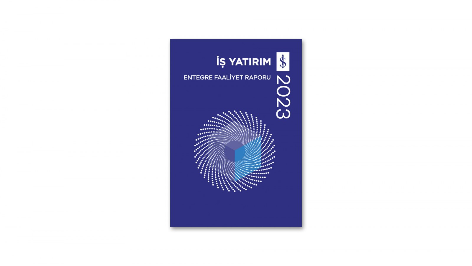 İŞ YATIRIM / 2023 Entegre Faaliyet Raporu / 2023 INTEGRATED ANNUAL REPORT