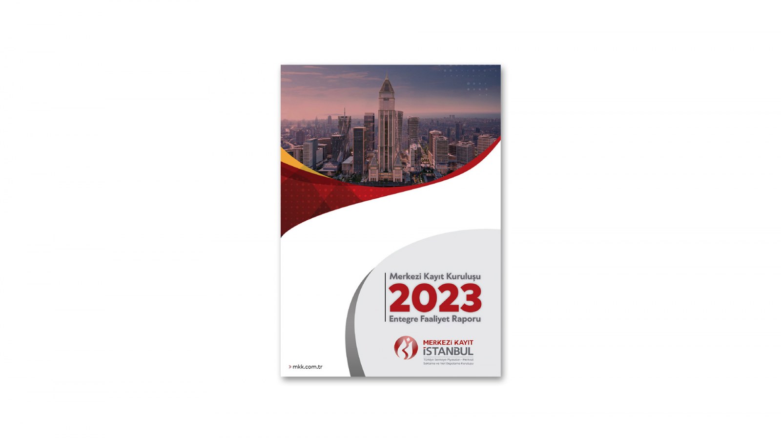 MERKEZİ KAYIT İSTANBUL / 2023 Entegre Faaliyet Raporu / 2023 INTEGRATED ANNUAL REPORT