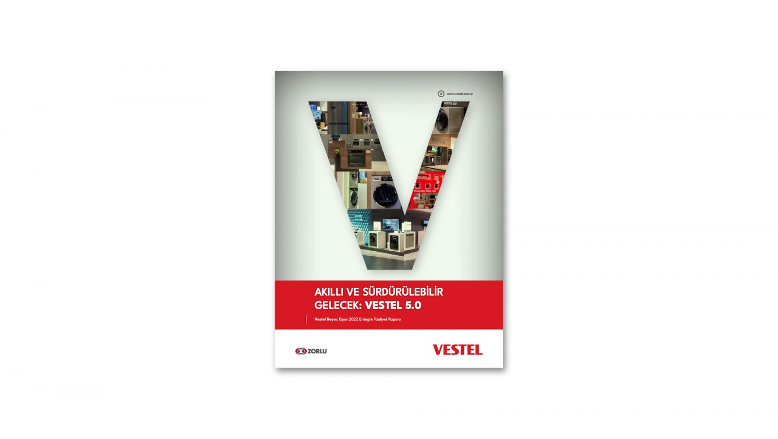 VESTEL BEYAZ EŞYA / 2022 Entegre Faaliyet Raporu / 2022 INTEGRATED ANNUAL REPORT