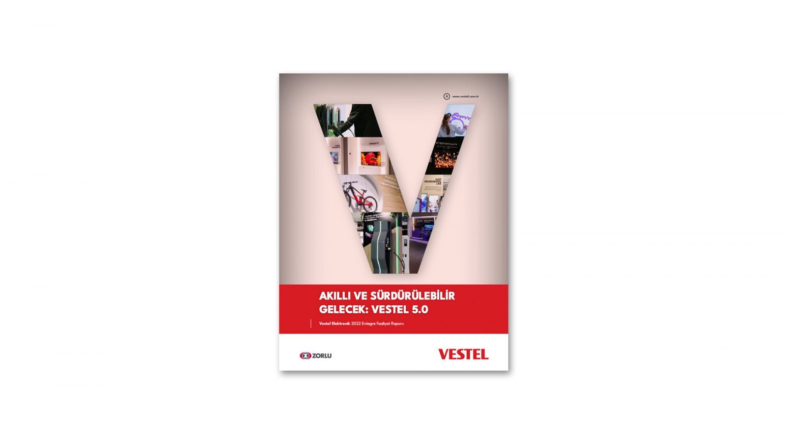 VESTEL ELEKTRONİK / 2022 Entegre Faaliyet Raporu / 2022 INTEGRATED ANNUAL REPORT