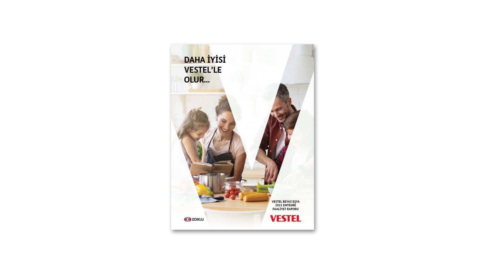 VESTEL BEYAZ EŞYA / 2021 Entegre Faaliyet Raporu / 2021 INTEGRATED ANNUAL REPORT