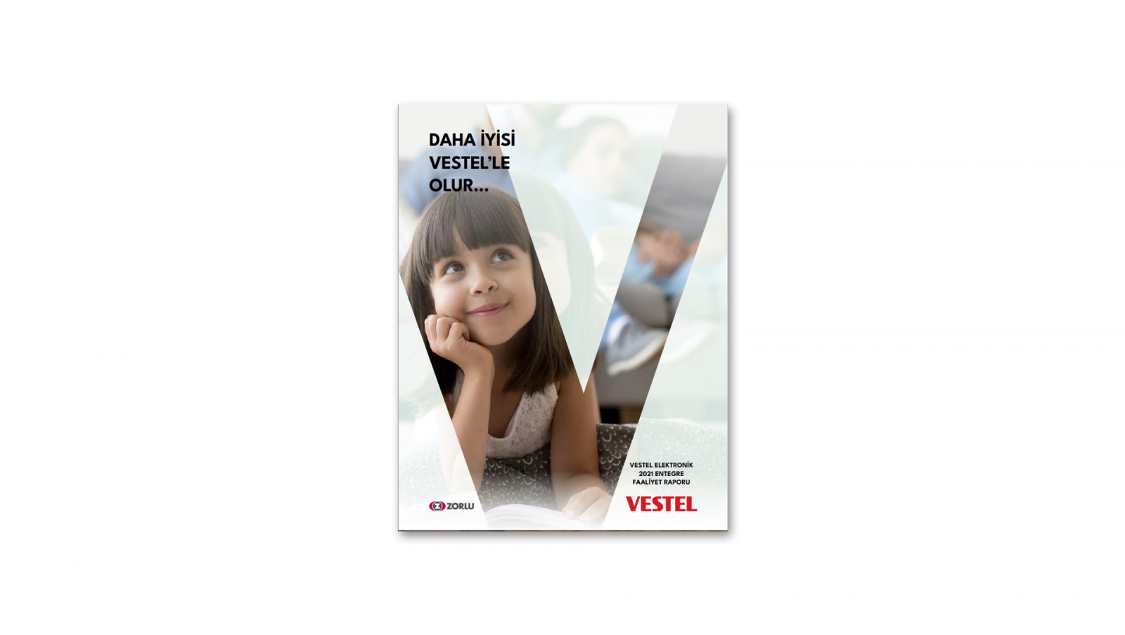 VESTEL ELEKTRONİK / 2021 Entegre Faaliyet Raporu / 2021 INTEGRATED ANNUAL REPORT