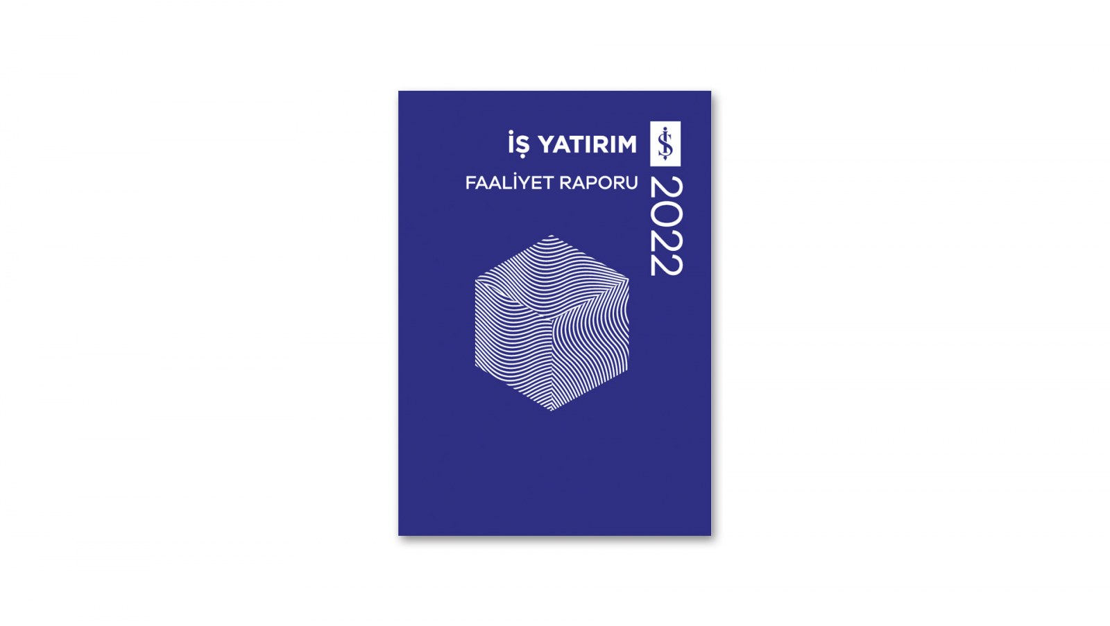 İŞ YATIRIM / 2022 Faaliyet Raporu / 2022 ANNUAL REPORT