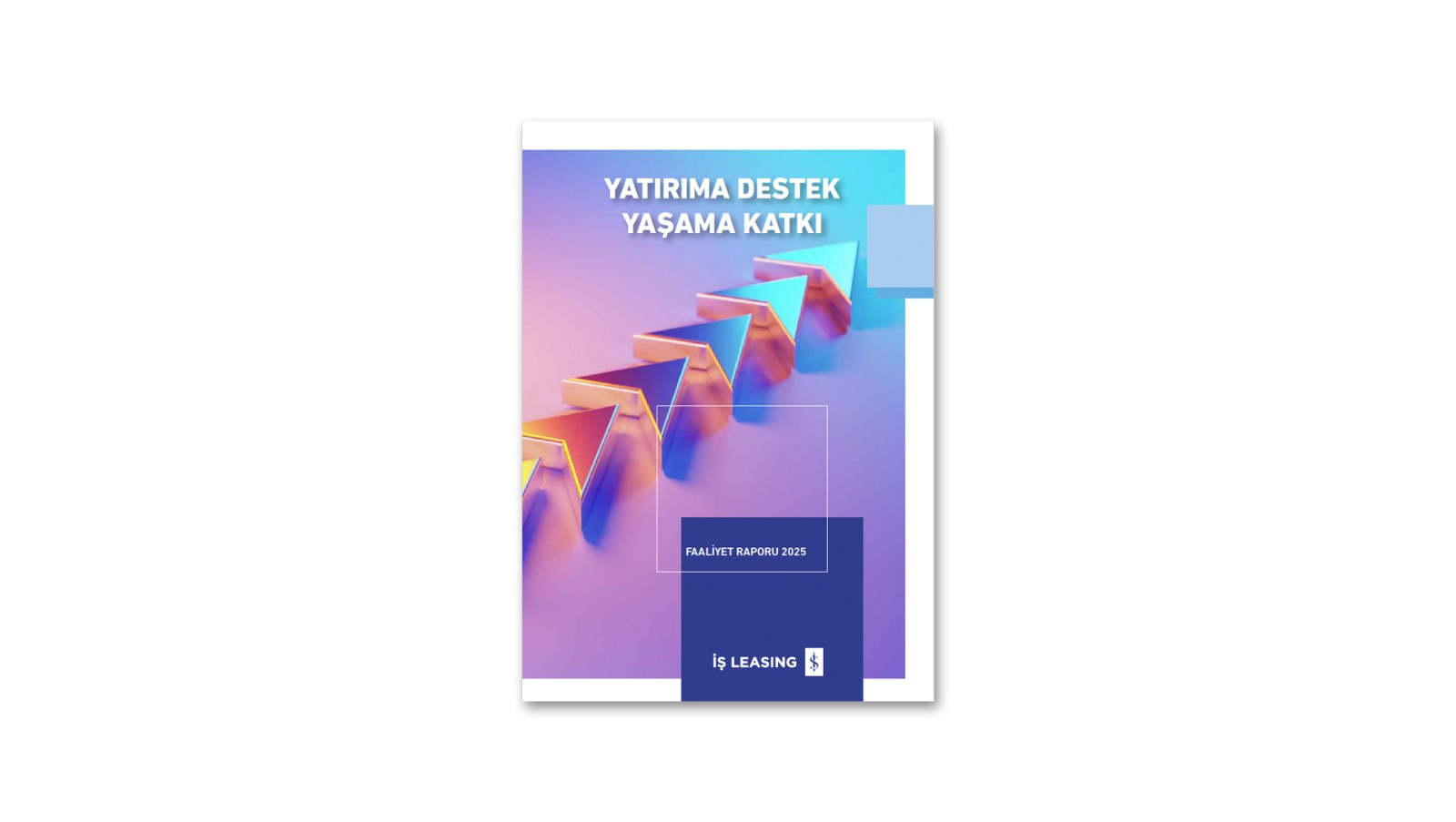 İŞ LEASING / 2025 Faaliyet Raporu / 2025 Annual Report