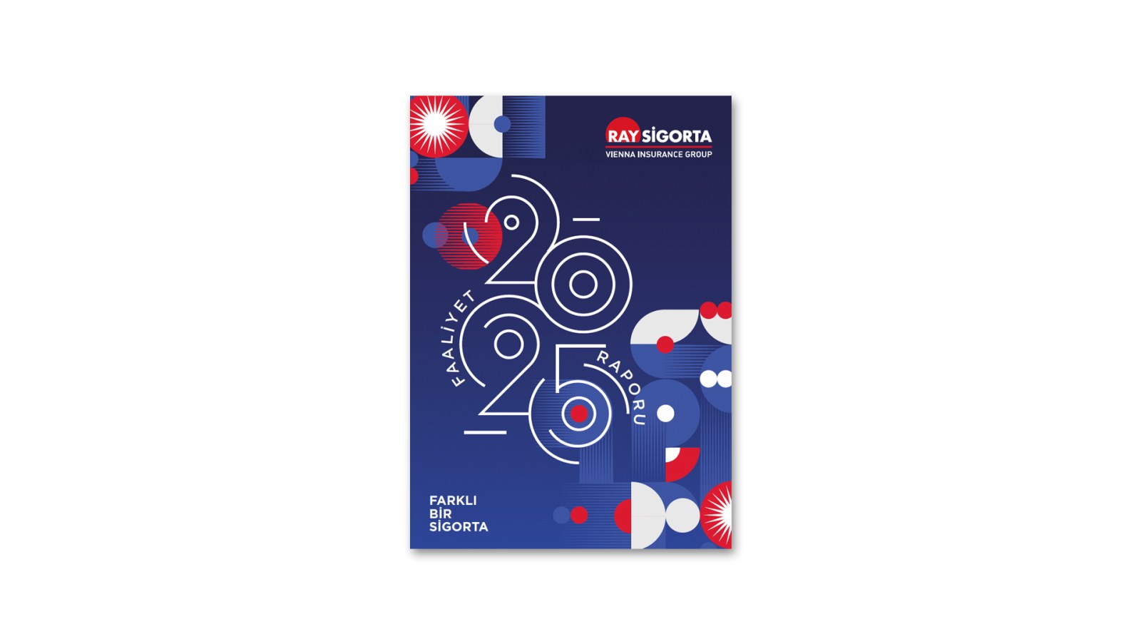 RAY SİGORTA / 2025 Faaliyet Raporu / 2025 Annual Report