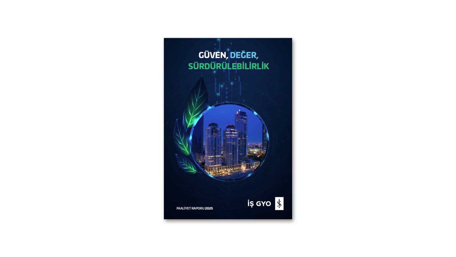 İŞ GYO / 2025 Faaliyet Raporu / 2025 Annual Report