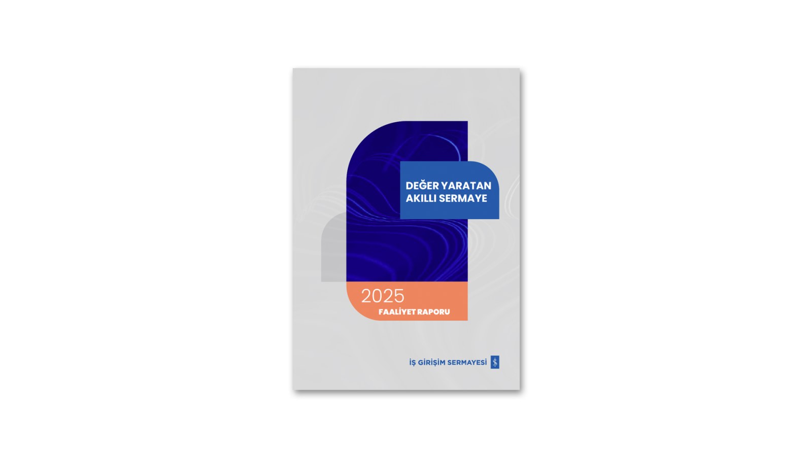 İŞ GİRİŞİM SERMAYESİ / 2025 Faaliyet Raporu / 2024 Annual Report