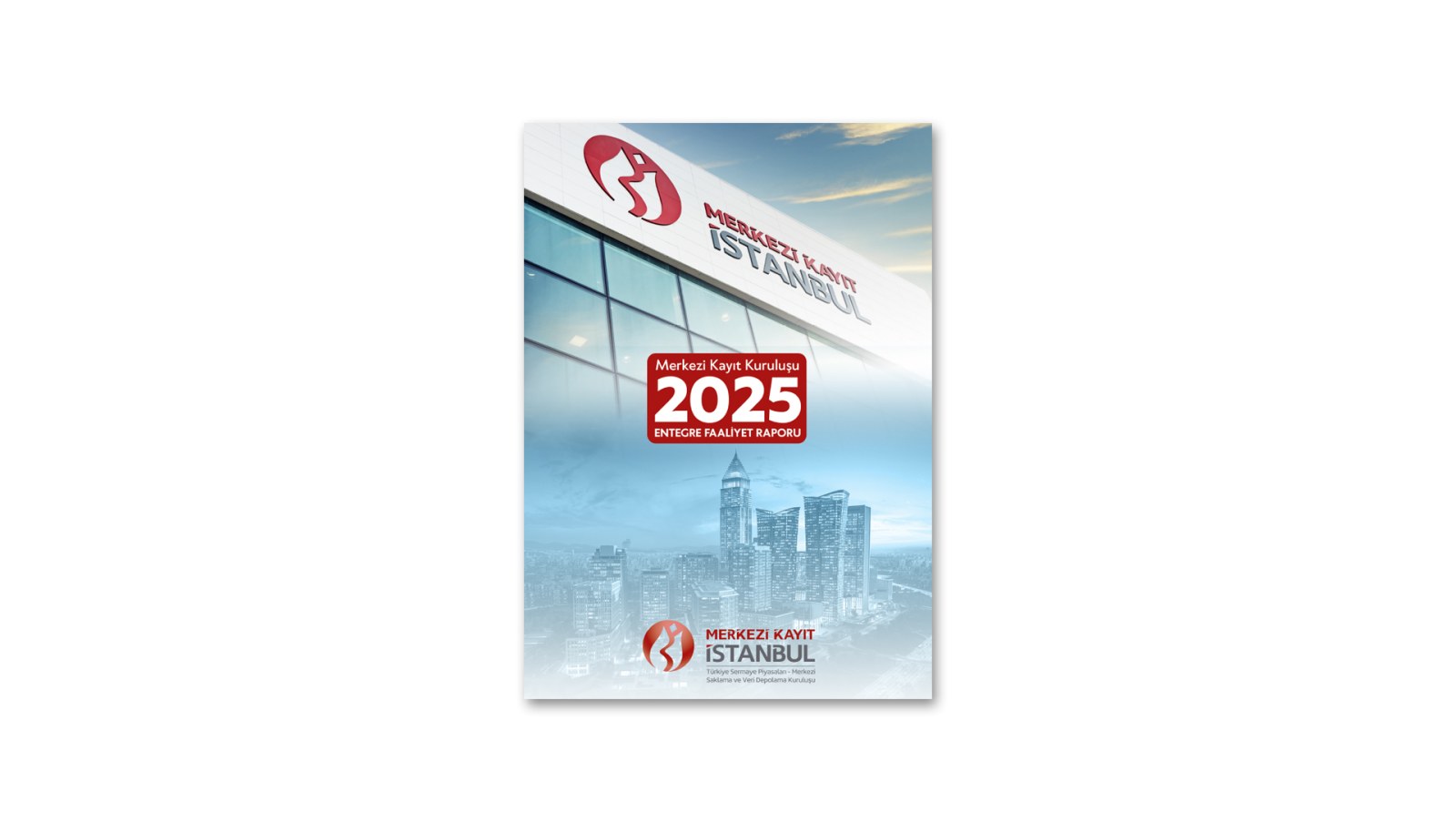 MERKEZİ KAYIT İSTANBUL / 2025 Entegre Faaliyet Raporu / 2025 Integrated Annual Report