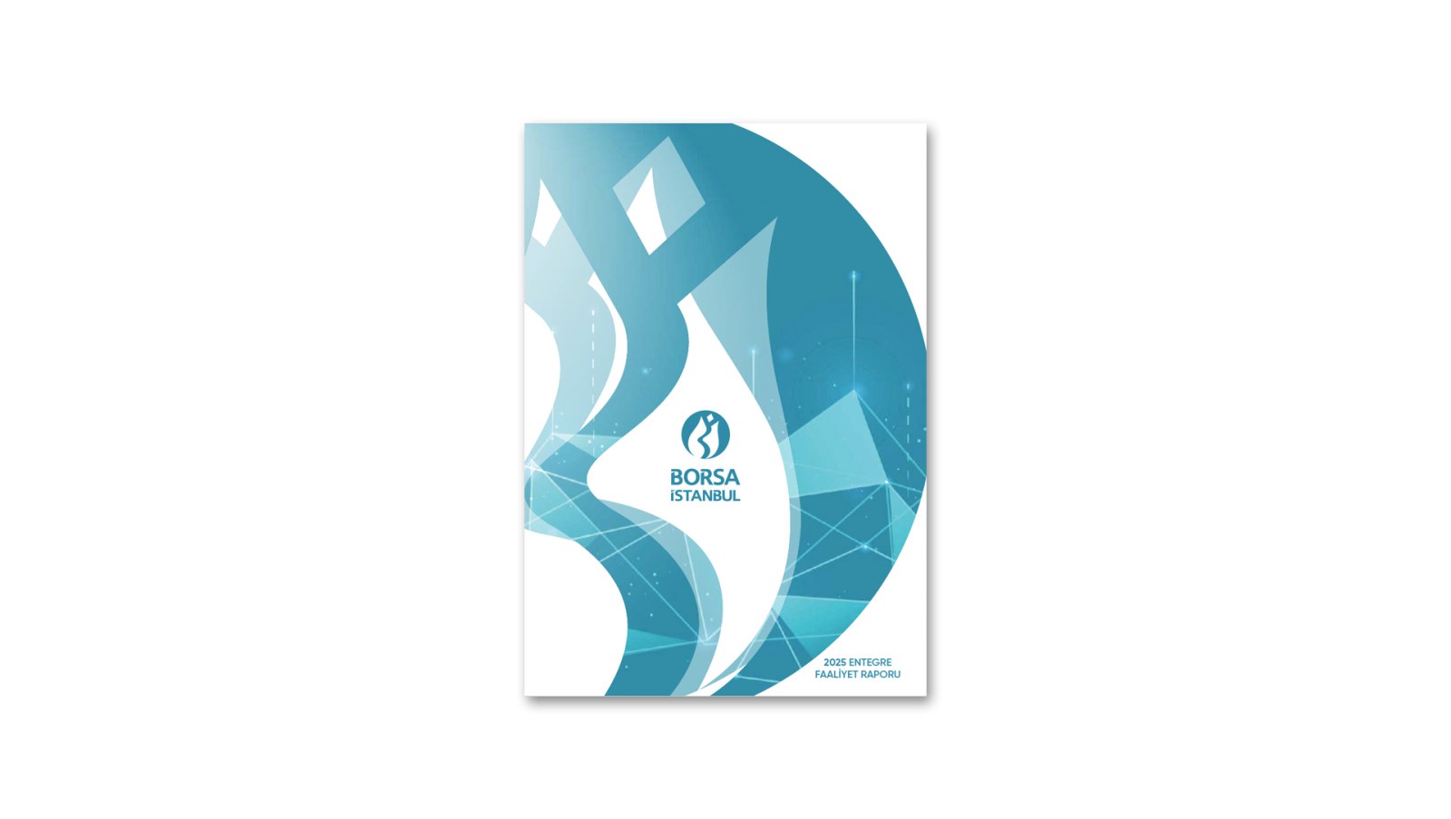 BORSA İSTANBUL / 2025 Entegre Faaliyet Raporu / 2025 Integrated Annual Report