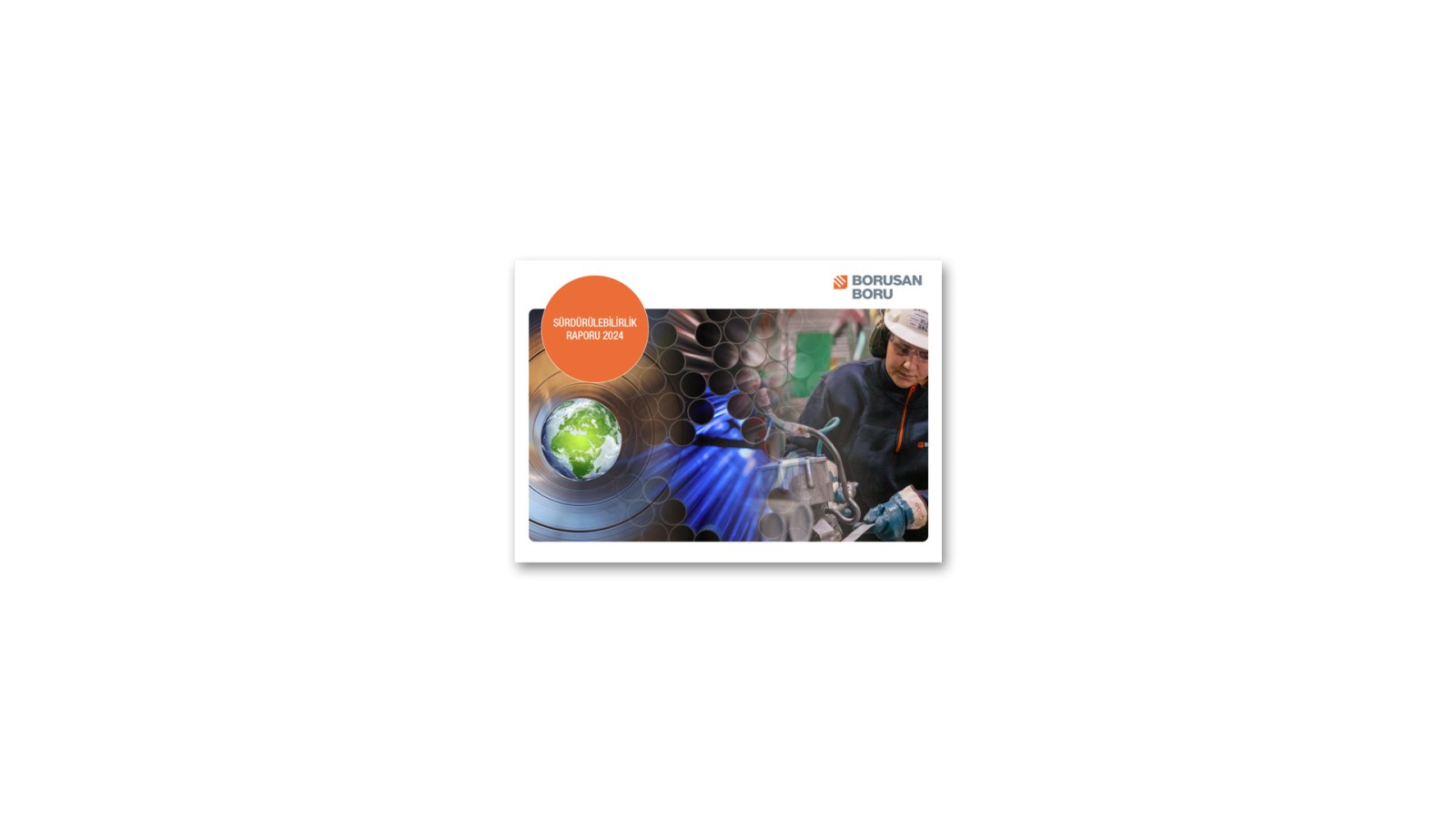 BORUSAN BORU / 2024 Sürdürülebilirlik Raporu / 2024 Sustainability Report