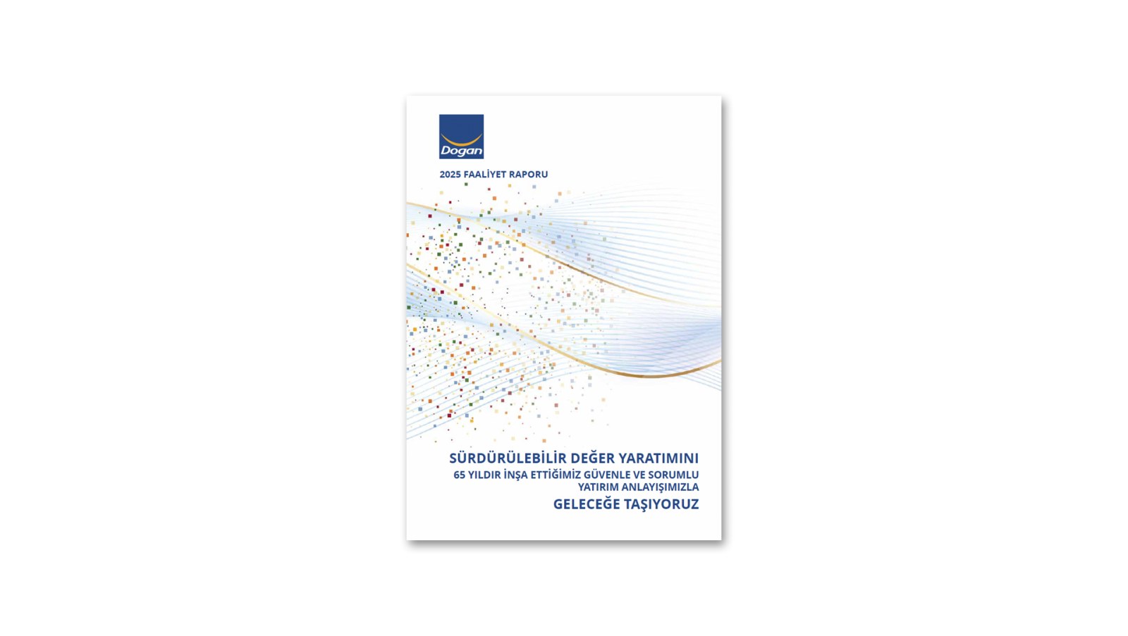 DOĞAN HOLDİNG / 2025 Faaliyet Raporu / 2025 Annual Report